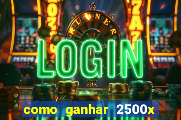 como ganhar 2500x no fortune tiger