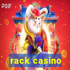 rack casino