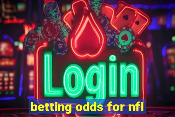 betting odds for nfl