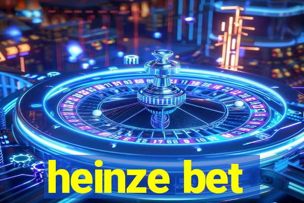 heinze bet