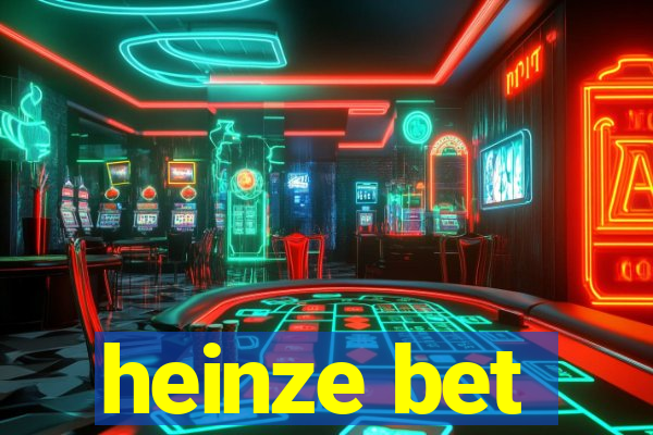 heinze bet