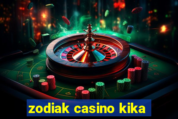 zodiak casino kika