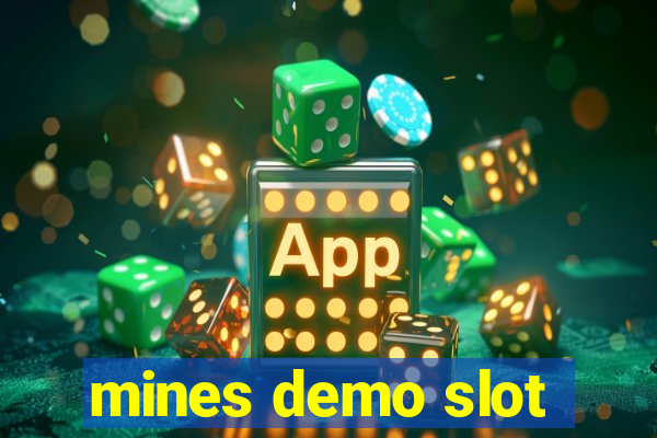 mines demo slot