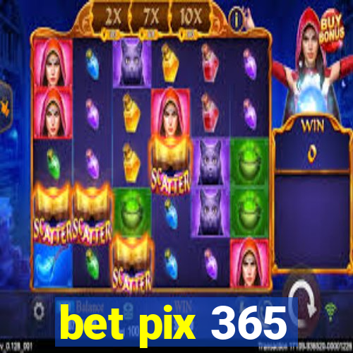 bet pix 365