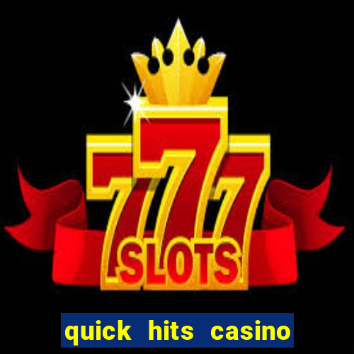 quick hits casino slot game