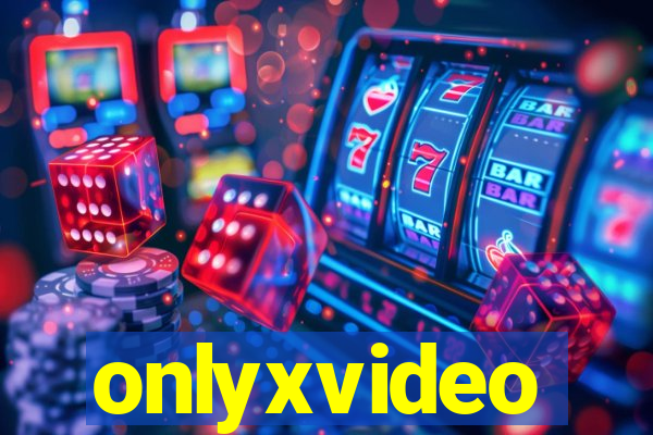 onlyxvideo