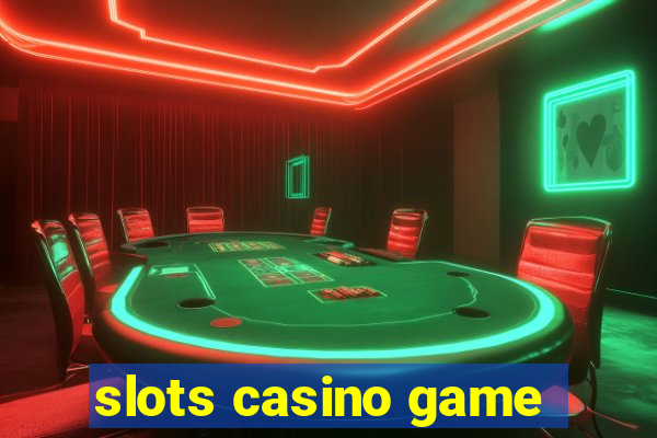 slots casino game