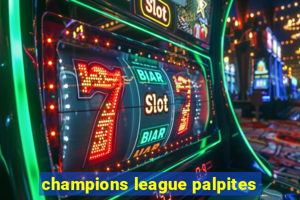 champions league palpites