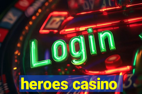 heroes casino