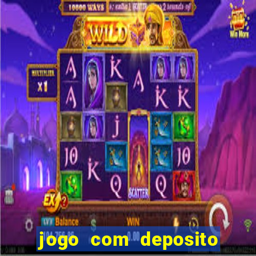 jogo com deposito de 5