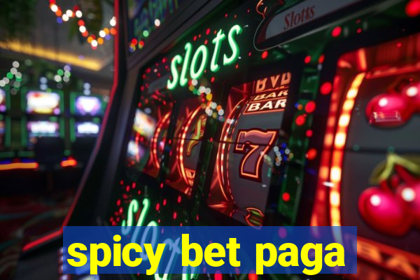 spicy bet paga