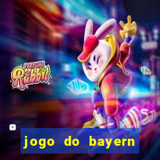 jogo do bayern onde assistir