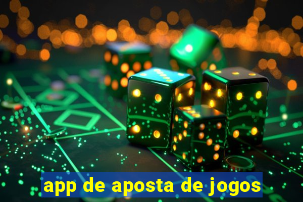 app de aposta de jogos