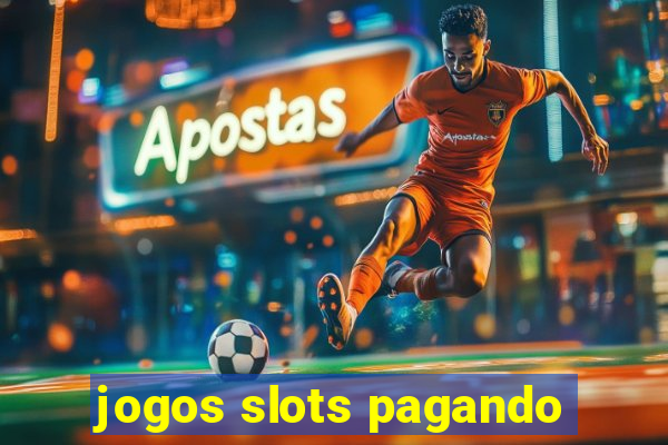 jogos slots pagando