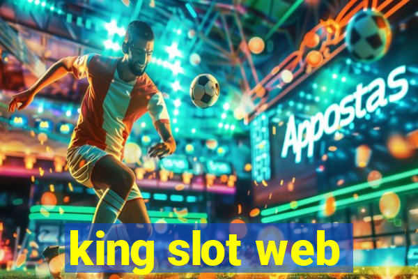 king slot web