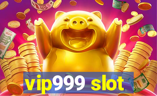 vip999 slot