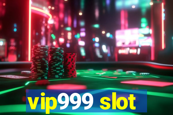 vip999 slot