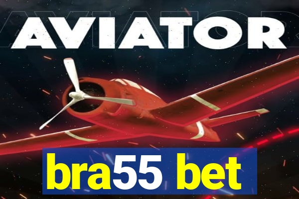 bra55 bet