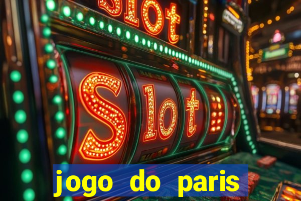 jogo do paris saint germain onde assistir