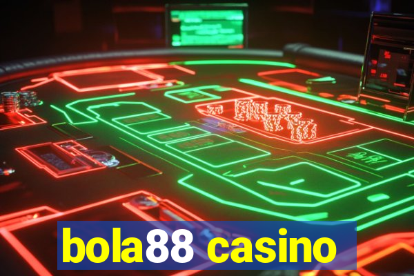 bola88 casino