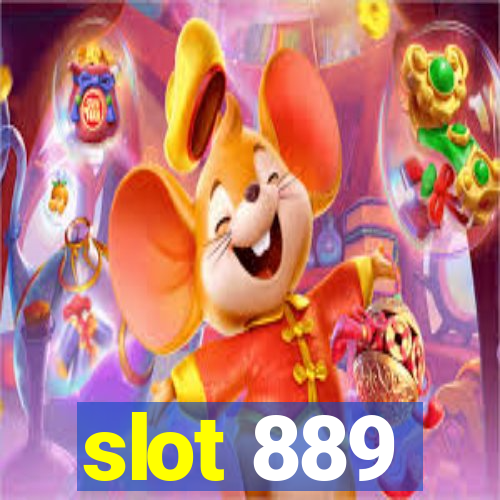 slot 889