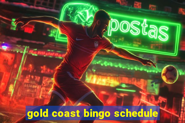 gold coast bingo schedule