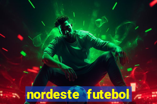 nordeste futebol tabela de aposta