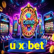 u x bet