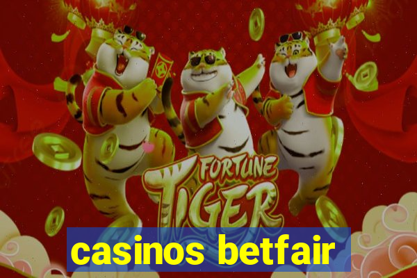 casinos betfair