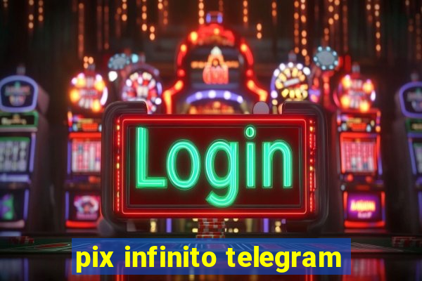 pix infinito telegram