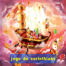 jogo do corinthians hoje passa na globo