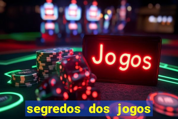 segredos dos jogos de slots