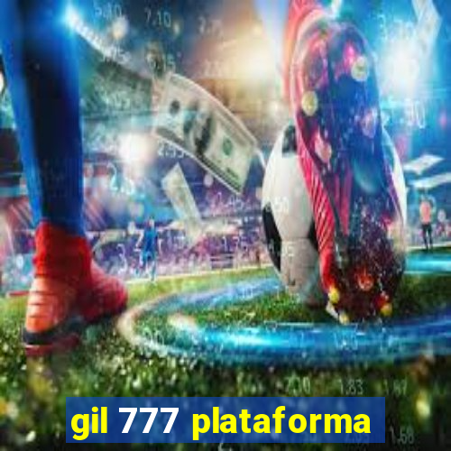 gil 777 plataforma