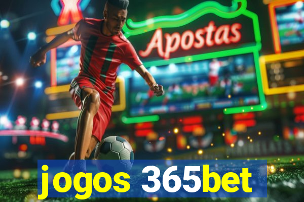 jogos 365bet