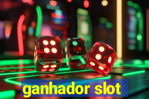 ganhador slot