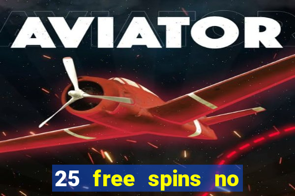 25 free spins no deposit casino netbet