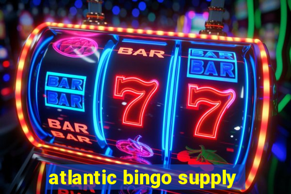 atlantic bingo supply