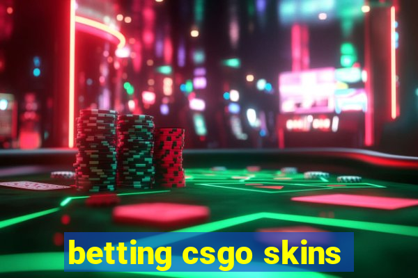 betting csgo skins