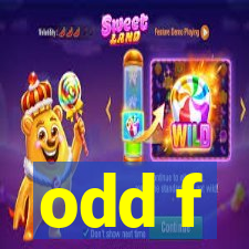 odd f