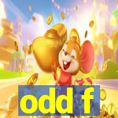 odd f