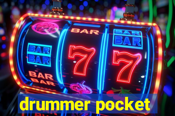 drummer pocket