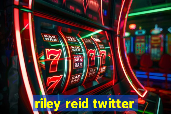 riley reid twitter