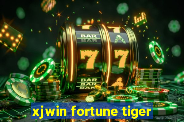 xjwin fortune tiger