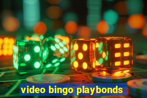 video bingo playbonds