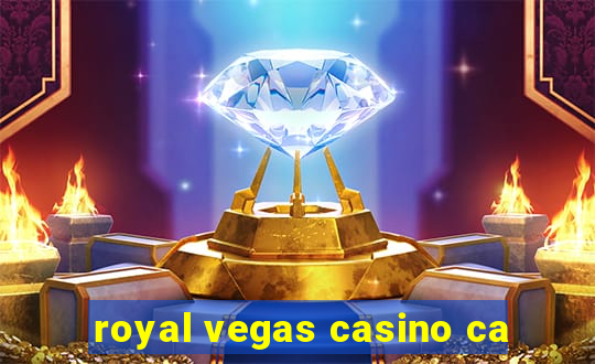 royal vegas casino ca