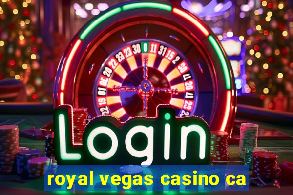 royal vegas casino ca