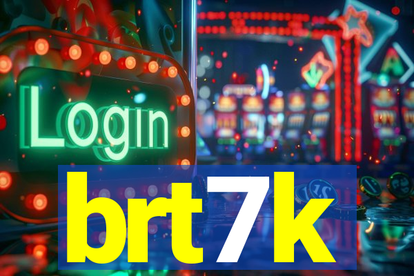 brt7k