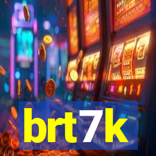 brt7k