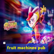 fruit machines pub