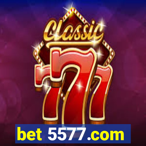 bet 5577.com